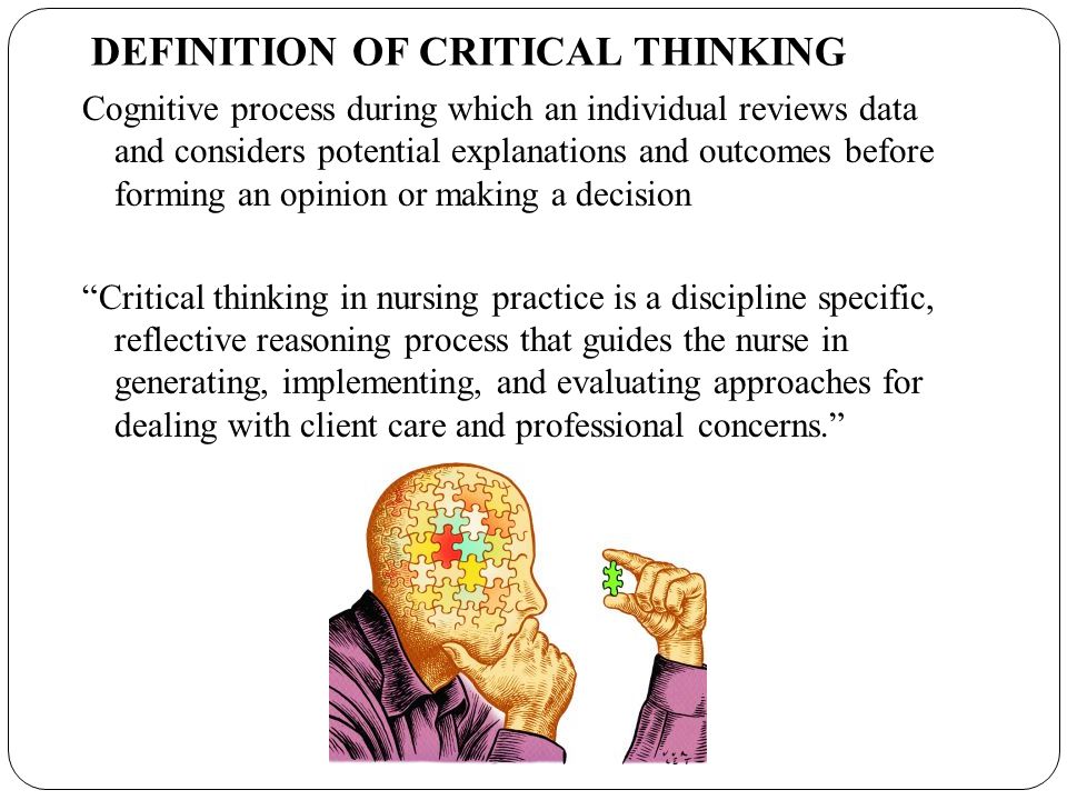 Critical thinking in nursing process and education